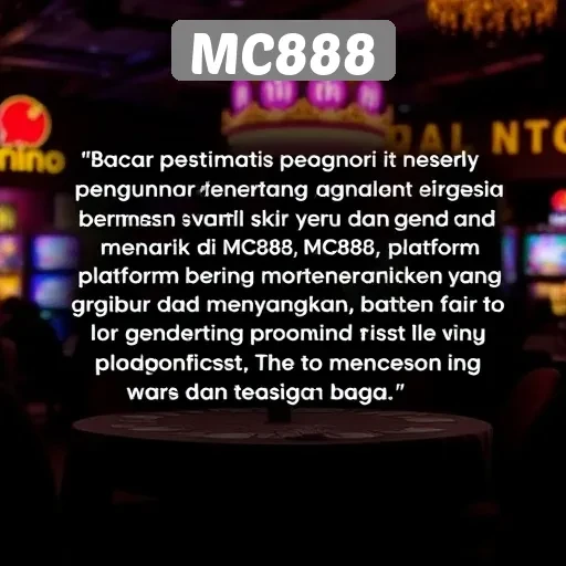 Testimoni Pengguna tentang Pengalaman Bermain di MC888